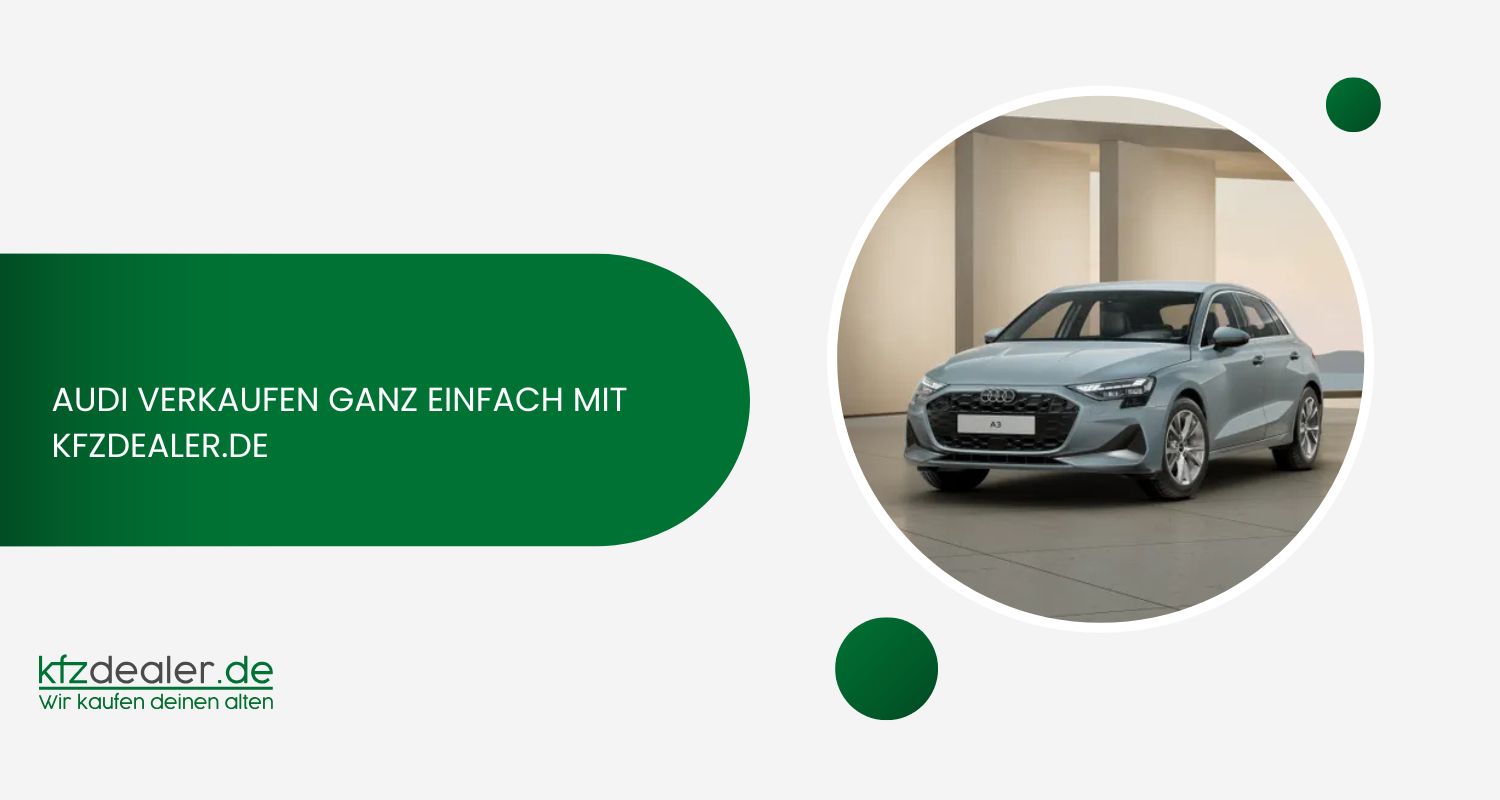 Audi verkaufen ganz einfach mit kfzdealer.de