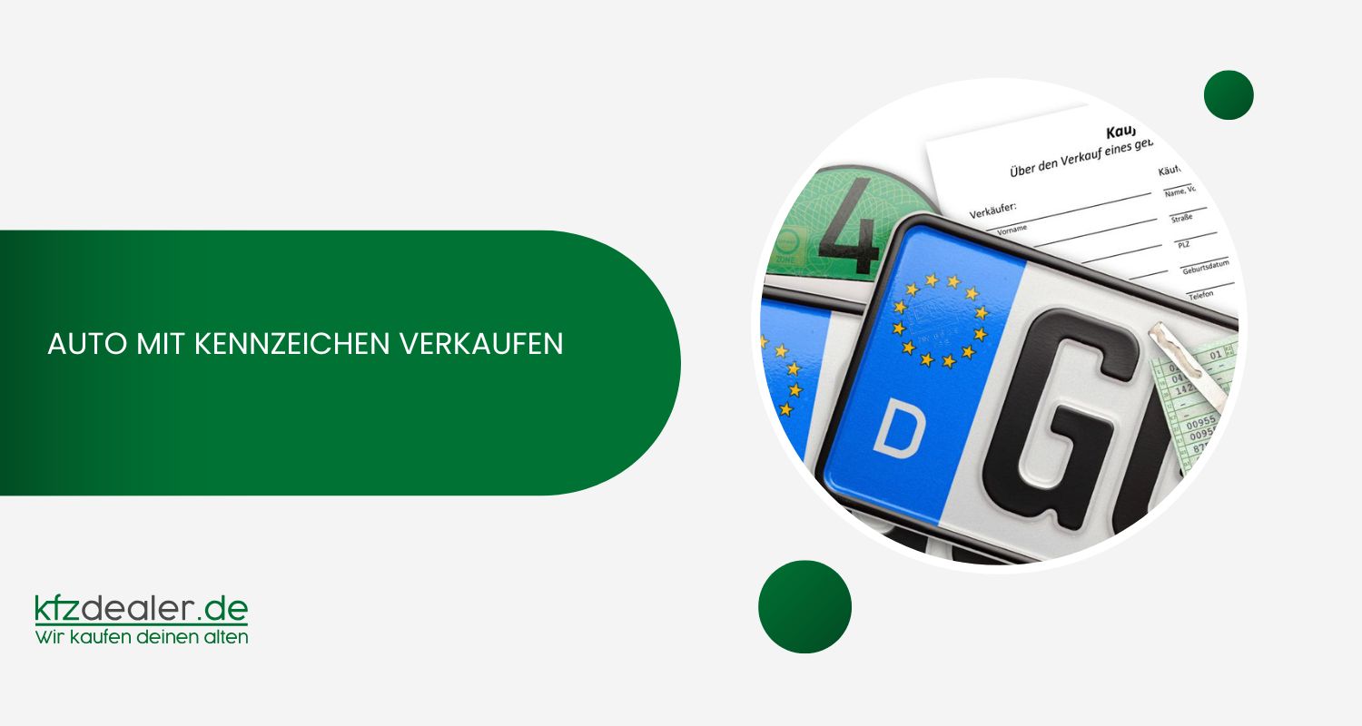 Auto mit Kennzeichen verkaufen
