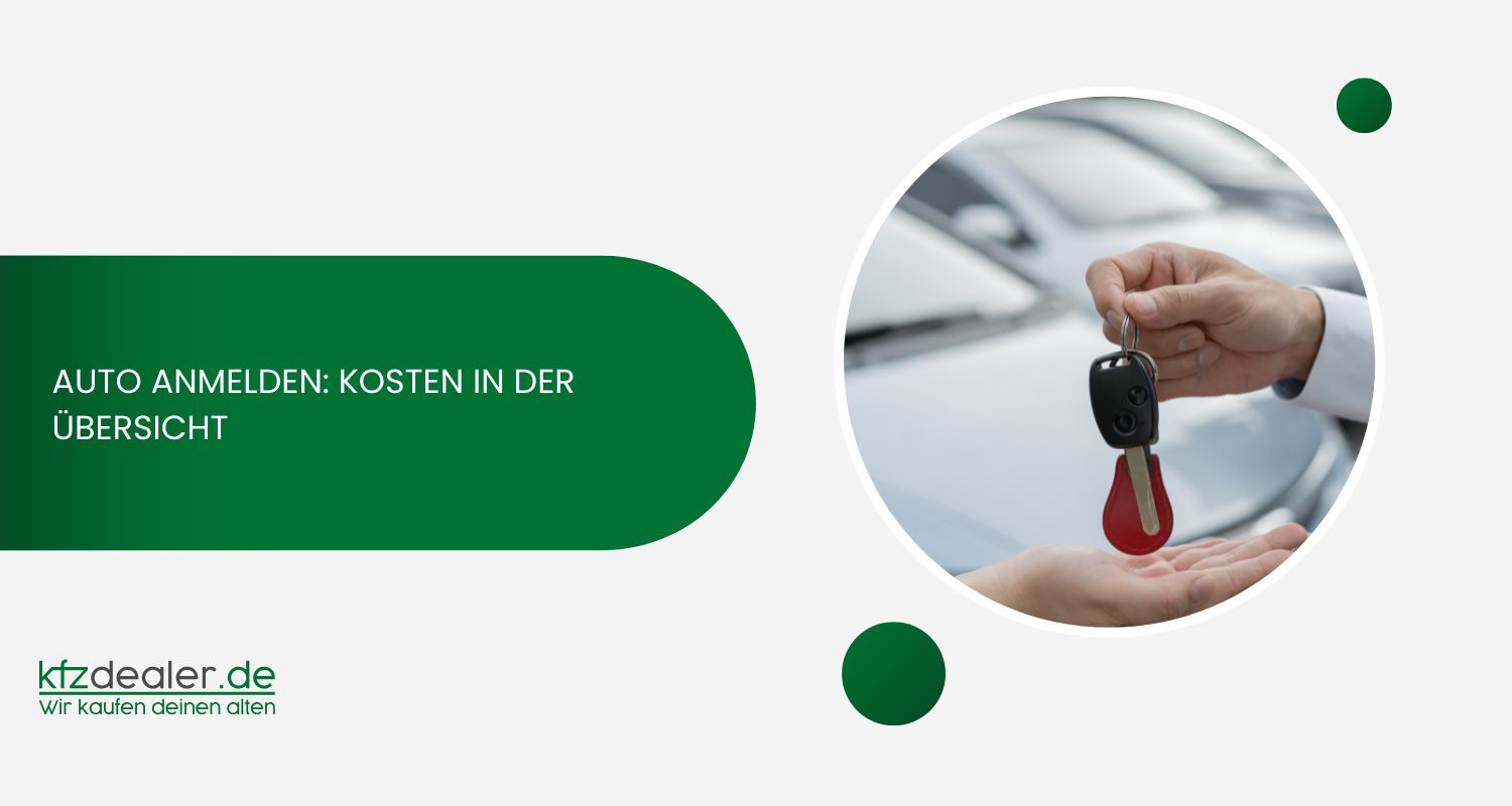 Auto anmelden: Kosten in der Übersicht